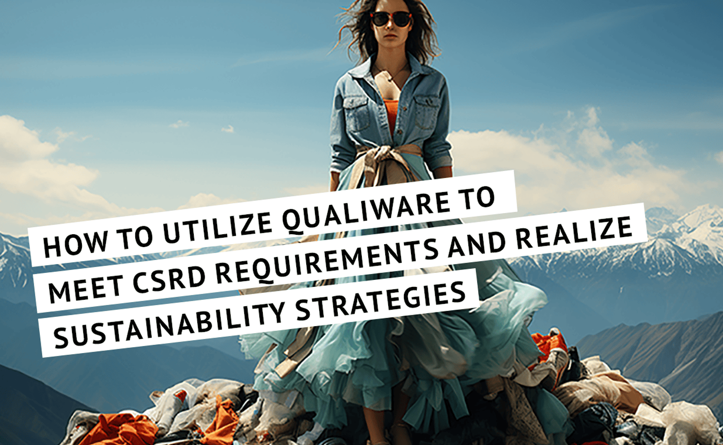 Utilize QualiWare to Meet CSRD requirements and realize sustainability strategies